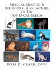 Image for Medical, Genetic &amp; Behavioral Risk Factors of the Top 13 Cat Breeds
