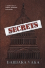 Image for Secrets: A Twisted Tale of Politics, Perversion and Murder