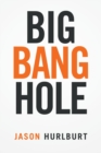 Image for Big Bang Hole