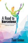 Image for Road to Barcelona: A Mother&#39;s Account
