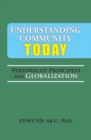 Image for Understanding Community Today: Personalist Principles and Globalization