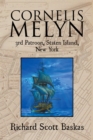 Image for Cornelis Melyn: 3rd Patroon, Staten Island, New York