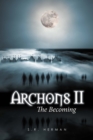 Image for Archons Ii: The Becoming