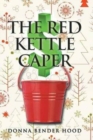 Image for The Red Kettle Caper