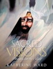 Image for Sacred Visions: Bringing Into the Light