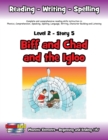 Image for Level 2 Story 5-Biff and Chad and the Igloo : Sometimes Plans Don&#39;t Turn Out As Anticipated, But Can Be Enjoyed Anyway