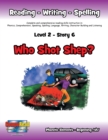 Image for Level 2 Story 6-Who Shot Shep? : I Will Think Before I Act and Will Take Responsibility For My Actions