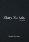 Image for Story Scripts : Volume 1