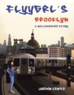 Image for Flyygrl&#39;s Brooklyn : A Williamsburg Story