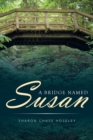 Image for A Bridge Named Susan