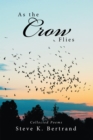Image for As the Crow Flies: Collected Poems