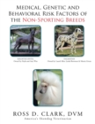 Image for Medical, Genetic and Behavioral Risk Factors of the Non-Sporting Breeds
