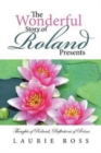 Image for The Wonderful Story of Roland Presents : Thoughts of Roland, Reflections of Reina