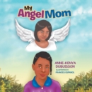 Image for My Angel Mom