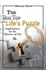 Image for Box Top to Life&#39;s Puzzle: Explanations for the Mystery of Life