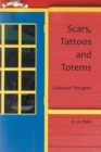 Image for Scars, Tattoos and Totems: Collected Thoughts