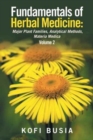 Image for Fundamentals of herbal medicine  : major plant families, analytical methods, materia medicaVolume 2
