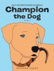Image for Champion the Dog : Book 2