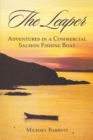 Image for The leaper: adventures in a commercial salmon fishing boat