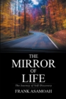 Image for The mirror of life: the journey of self-discovery