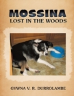 Image for Mossina Lost in the Woods