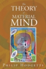 Image for The Theory of Material Mind