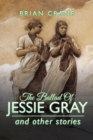 Image for The Ballad Of Jessie Gray
