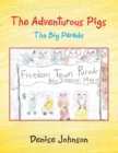 Image for Adventurous Pigs: The Big Parade