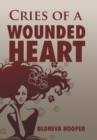 Image for Cries of a Wounded Heart