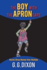 Image for Boy with the Apron Cape: Scott Free Saves Two Worlds