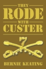 Image for They Rode with Custer