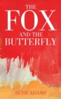 Image for The Fox and the Butterfly