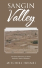 Image for Sangin Valley : The mental rollercoaster of a Marine deployed to Sangin, Afghanistan