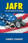 Image for Jafr: The Girl Behind the Badge
