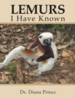 Image for Lemurs I Have Known