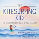 Image for Kitesurfing Kid: The Kitesurfing Kid Goes to New Zealand