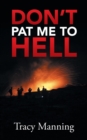 Image for Don&#39;t Pat Me to Hell