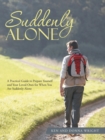 Image for Suddenly Alone : A Practical Guide to Prepare Yourself and Your Loved Ones for When You Are Suddenly Alone