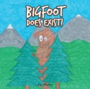 Image for Bigfoot Does Exist!