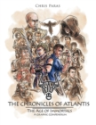 Image for The Chronicles of Atlantis : A Graphic Compendium