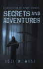 Image for Secrets and Adventures: A Collection of Short Stories