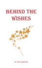 Image for Behind the Wishes