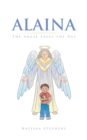 Image for Alaina: The Angel Saves the Day