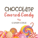 Image for Chocolate Covered Candy