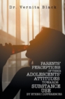 Image for Parents&#39; Perceptions of Their Adolescents&#39; Attitudes Towards Substance Use