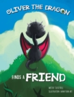 Image for Oliver the Dragon Finds a Friend