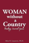 Image for Woman Without a Country: Finding Sacred Space