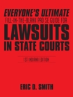 Image for Everyone&#39;s Ultimate Fill-in-the-Blank Pro Se Guide for Lawsuits in State Courts