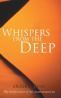 Image for Whispers from the Deep : My Interpretation of Life Events Around Me