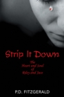 Image for Strip It Down: The Heart and Soul of Riley and Jace